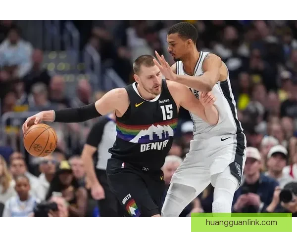 掘金加时险胜马刺收获八连胜 约基奇39分8篮板13助攻主导胜利